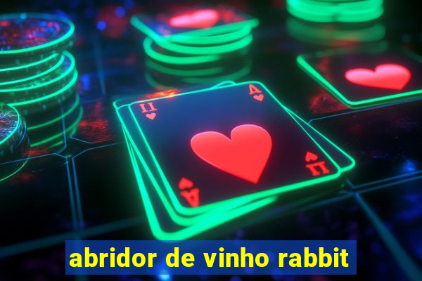 abridor de vinho rabbit